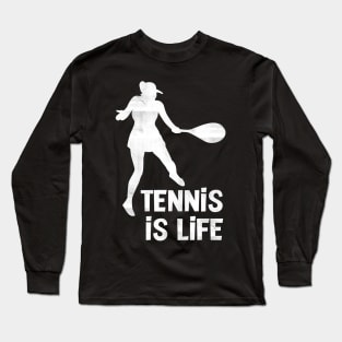 Tennis Is Life Long Sleeve T-Shirt